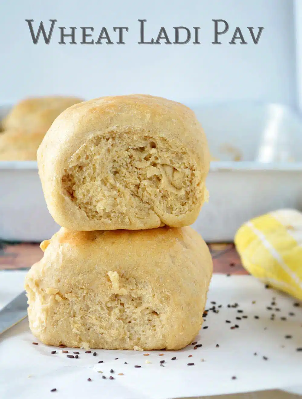 Wheat Ladi Pav Recipe